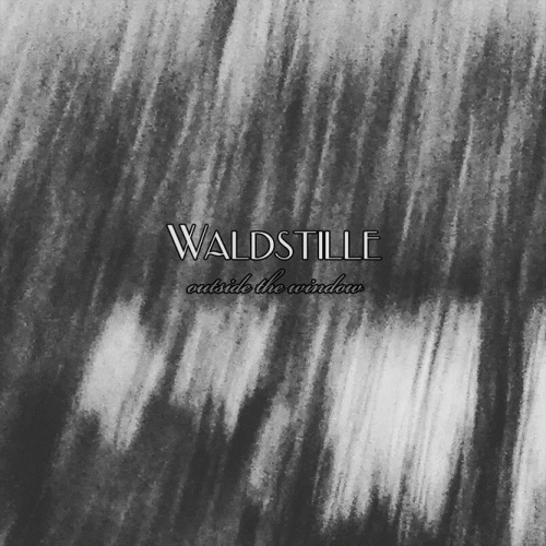 Waldstille : Outside the Window